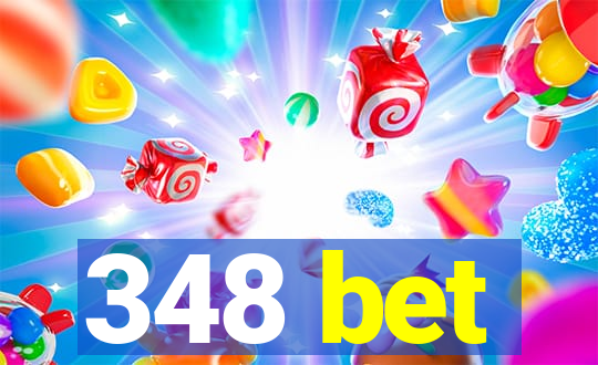 348 bet